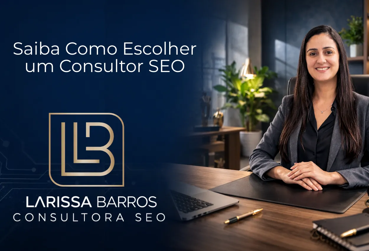 consultor seo Larissa Barros especialista em SEO e posicionamento no Google